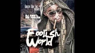 Boy Foolih-Slow Motion-Foolish World-Hosted By Dj Swift