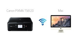 Setting up Your Wireless Canon PIXMA TS6120 - Easy Wireless Connect with a Mac