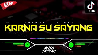 DJ KARNA SU SAYANG X MALAM PAGI‼️ VIRAL TIKTOK || FUNKOT VERSION