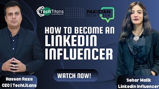 How to Become a LinkedIn Influencer | Podcast with Sehar Malik
