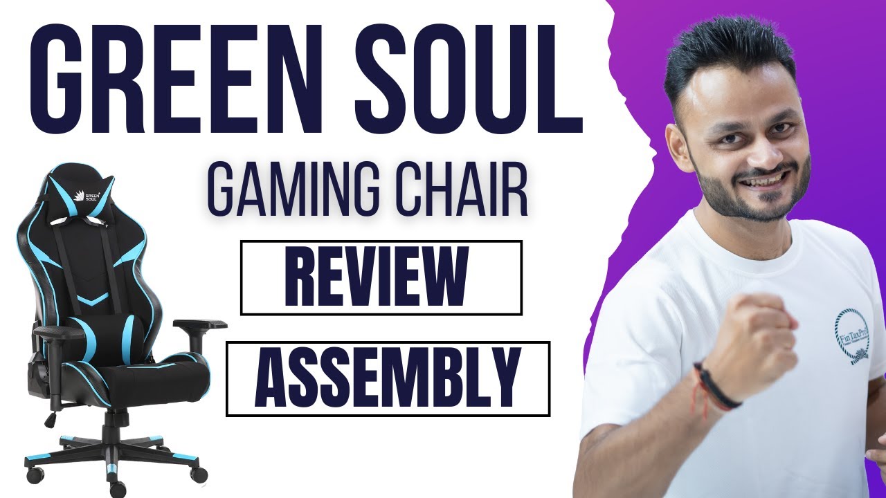 Green Soul Gaming Chair Assembly & Review Is It Worth the 18000 Investment? YouTube