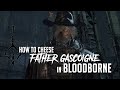 Wie Man Vater Gascoigne In Bloodborne Mit Tricks Besiegt Update 2022 Einfacher Kill