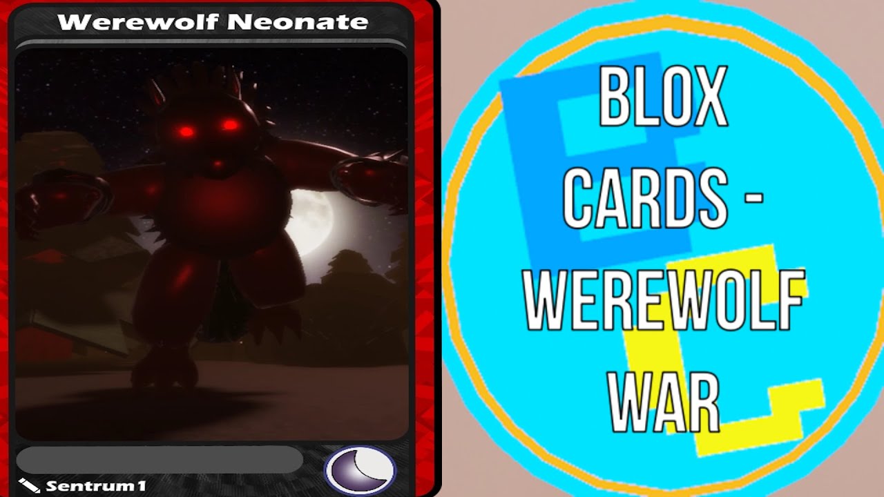 Roblox Blox Cards Werewolf War Lycanthrope Legion YouTube roblox-blox-cards-werewolf-war-lycanthrope-legion-youtube