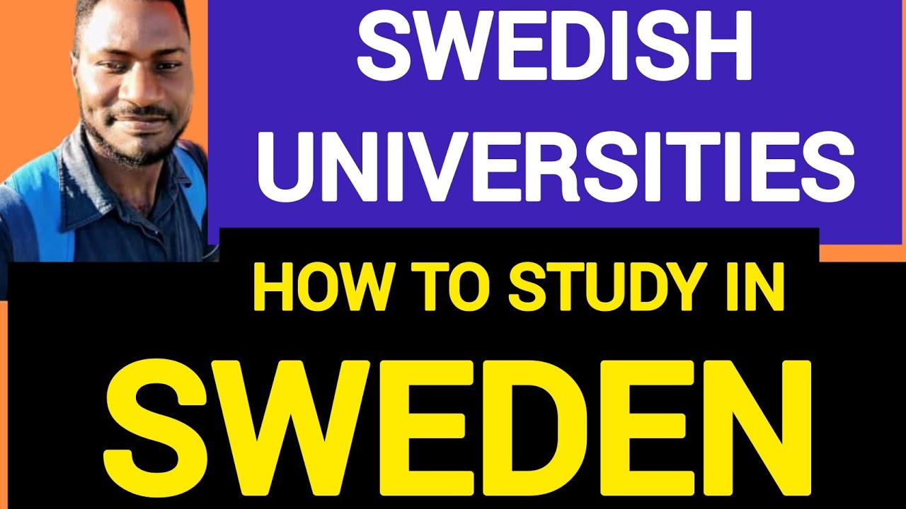HOW TO APPLY TO SWEDEN SWEDISH UNIVERSITIES IN 2022STEP BY STEP