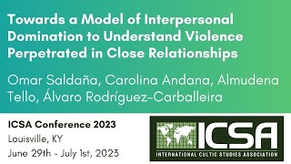 Toward a Model of Interpersonal Domination to Understand Violence Perpetrated in Close Relationships