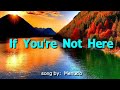 IF YOU&#39;RE NOT HERE (LYRICS) song by Menudo
