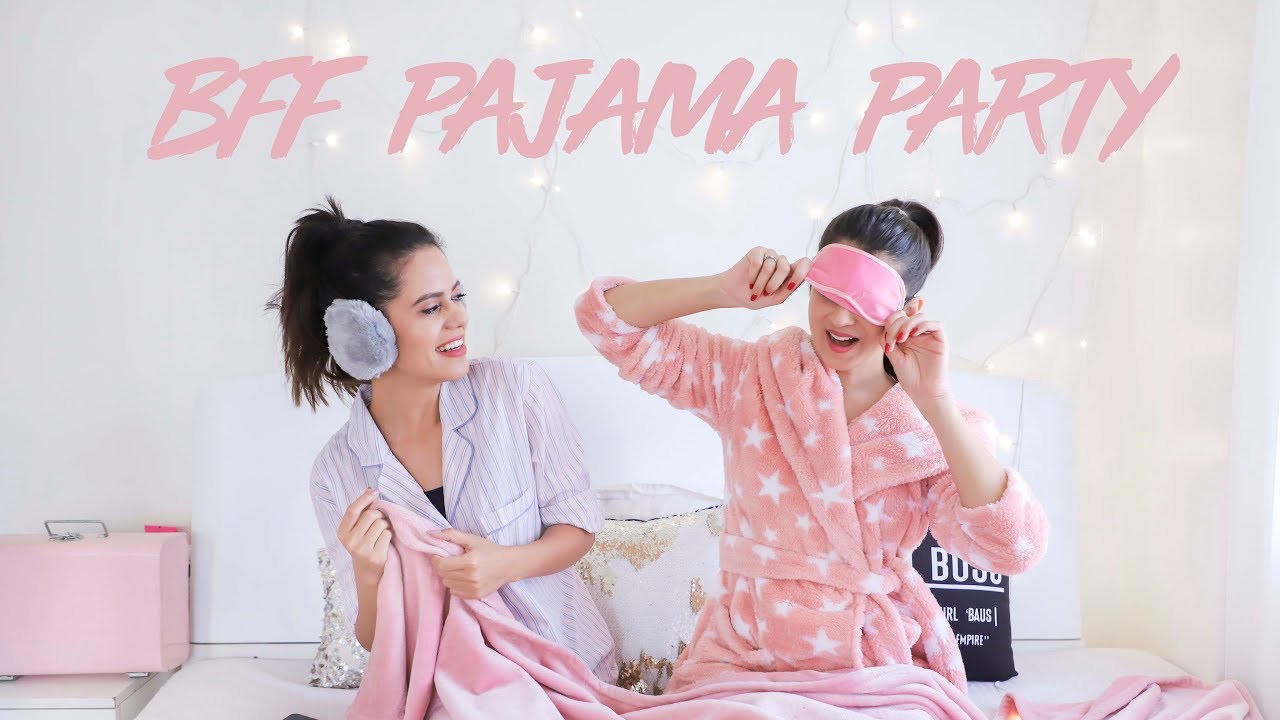 Bff Pajama Party Aakriti And Shaurya Youtube