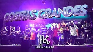 &quot;COSITAS GRANDES &quot; Los KomboLokos , Chikis Ra , Trixxy , Marie B. David Rmz ( Video Oficial )