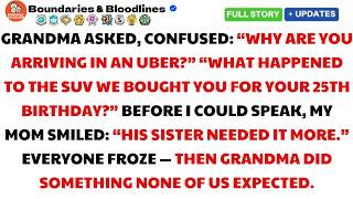 Full My Parents Gave The SUV Grandma Gifted Me To My Sister—Grandma's Response Left Everyone Speechless Update