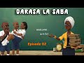 DARASA LA SABA Episode 02