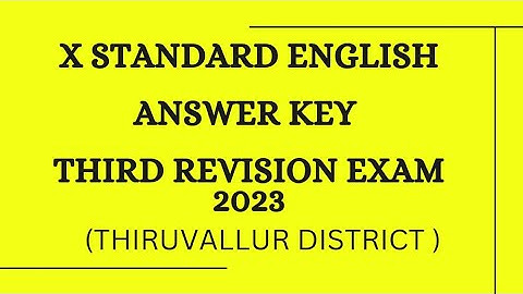 Answer key Third Revision Exam 2023. X standard English. (Thiruvallur district)