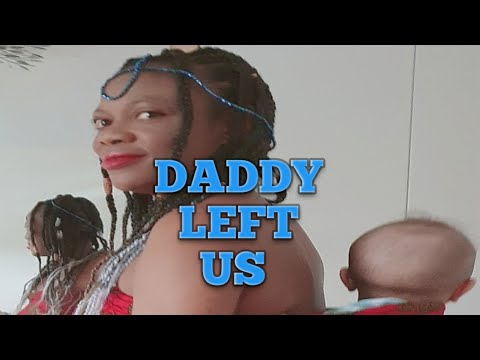Video: Daddy Left Us