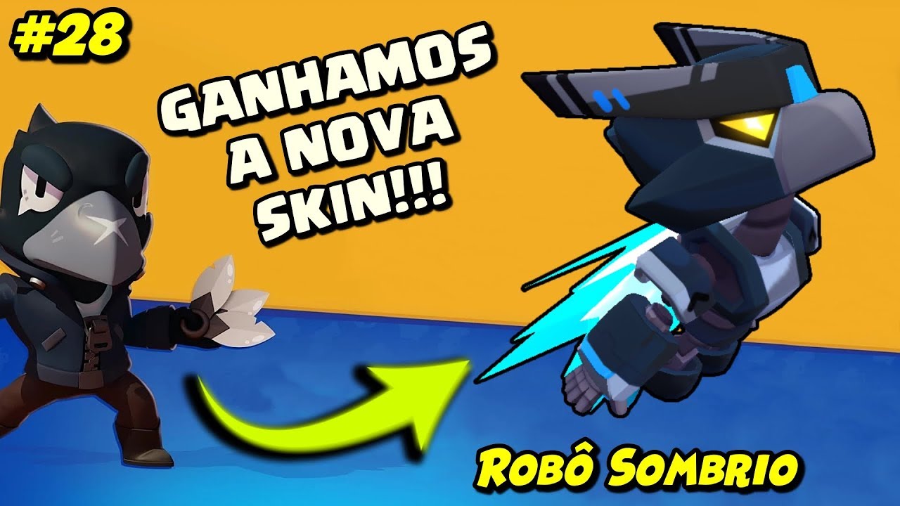Ganhamos A Skin Corvo Robo Sombrio 60fps Brawl Stars 28 Youtube - skins roboticas brawl stars corvo