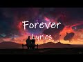 Wes Nelson - Forever (Lyrics) | i don&#39;t wanna love if it ain&#39;t forever with you k