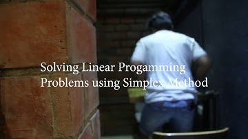 Solving Linear Programming Problems Using Simplex Method