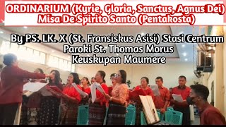 Ordinarium Misa De Spirito Sancto (Misa Pentakosta) By PS. LK.X Stasi Centrum-Maumere 