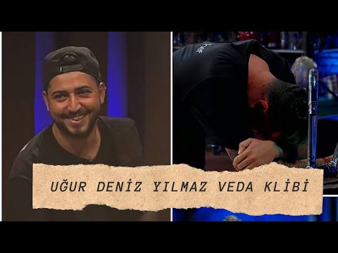 UĞUR YILMAZ DENİZ VEDA KLİBİ:(