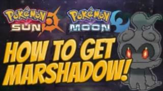 Pokemon Sun and Moon | How to get Marshadow! | Tutorial