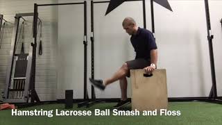 Hamstring Lacrosse Ball Smash and Floss