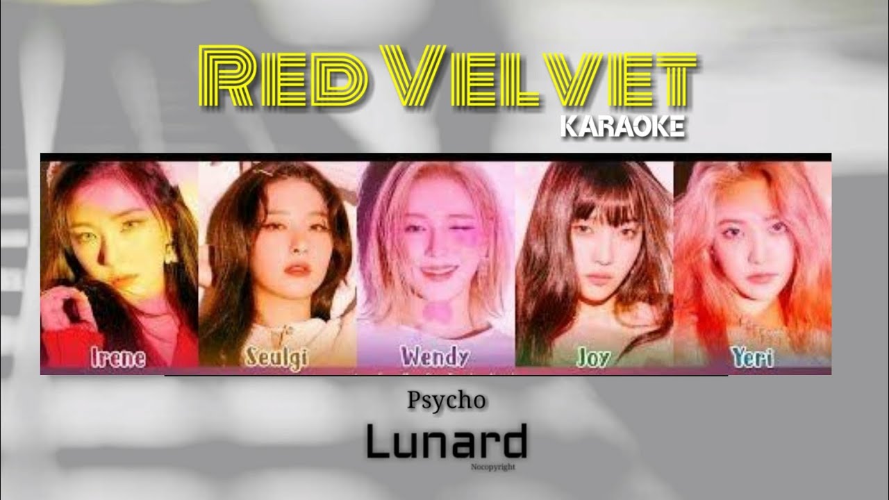 [ KARAOKE ] Red Velvet Psycho By Lunard YouTube