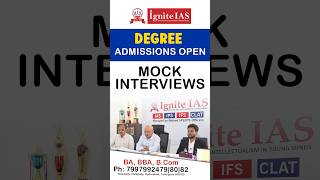 #IgniteIAS #MockInterview #DegreeAdmissions #HyderabadEducation #BA #BBA #BCom #IASPreparation
