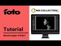 Nik Collection 3 | Neuerungen der Software zur Bildbearbeitung | Tutorial