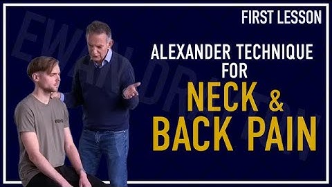 Alexander Technique for Neck and Back Pain