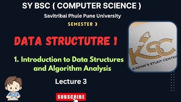 Sy BCS || Data Structure 1 || 1. Introduction to Data Structures and Algorithm Analysis || Lecture 3