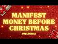 Manifest Money Before Christmas 🎄💰 Extremely Powerful Holiday Money Subliminal (works fast!)
