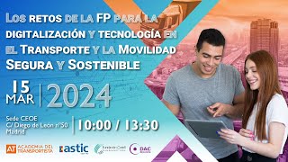 Retos de la FP para al digitalización y tecnología en el transporte y movilidad segura y sostenible