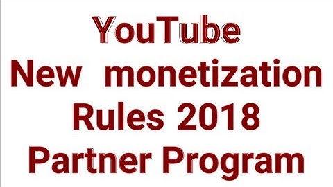 "BREAKING: Huge Changes to YouTube Monetization Rules in 2018! Partner Program Uproar!"