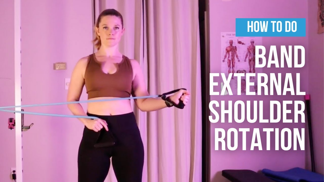 Internal And External Rotation Band How to Do Band External Rotation - YouTube