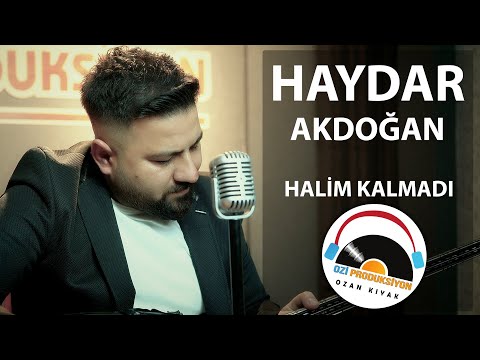 Haydar Akdoğan Halim Kalmadı l 2021 l Ozi Produksiyon