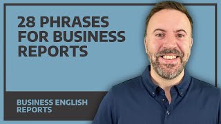 28 Phrases For Business Reports