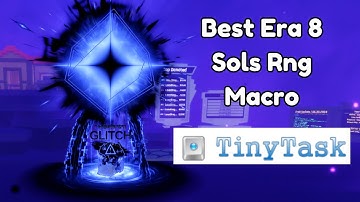 Best Macro in Era 8 - Sols Rng