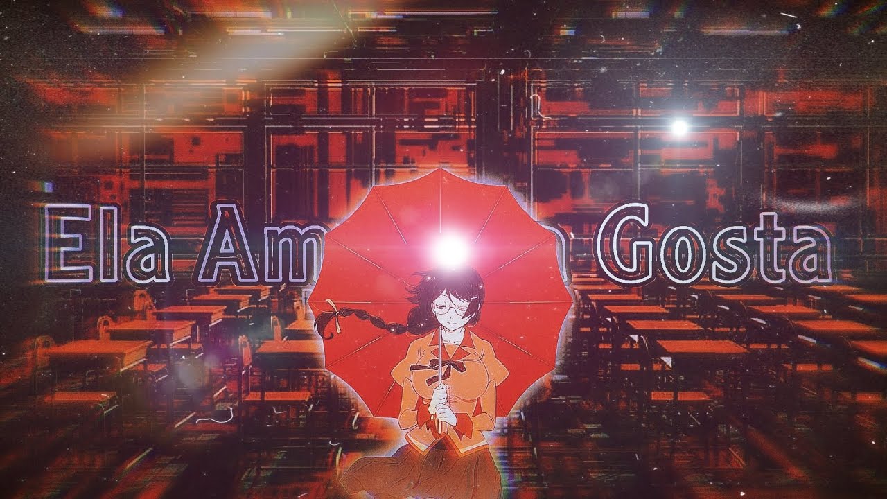 Hanekawa — Ela Ama, Ela Gosta | [EDIT/AMV] | CAPCUT | - YouTube