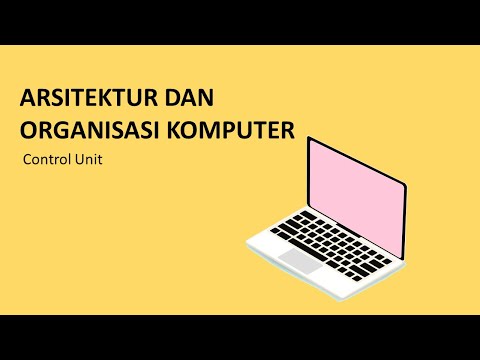 Video: Apa yang dimaksud dengan unit kontrol dalam organisasi komputer?