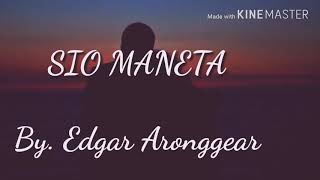 Edgar Aronggear_LIRIK SIO MANETA