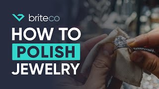 How to Polish Jewelry at Home: Expert Tips for Gold, Silver & Costume Pieces