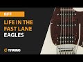 LIFE IN THE FAST LANE  de EAGLES en guitarra, como tocar el RIFF PRINCIPAL