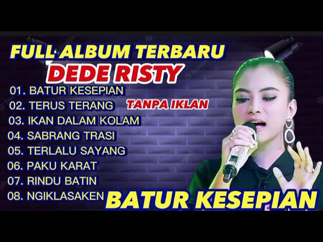 BATUR KESEPIAN IKAN DALAM KOLAM NGIKLASAKEN VOC DEDE RISTY GANJENE PANTURA TERBARU 2023 FULL ALBUM class=