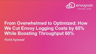 Famous From Overwhelmed to Optimized: How We Cut Envoy Logging Costs by 65% While Boosting Throughput 60% Profile