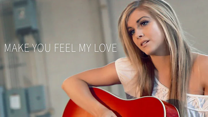 Make You Feel My Love - Lindsay Ell Cover