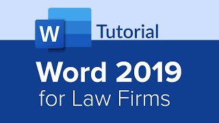 Word 2019 for Law Firms Tutorial