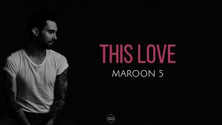 This love (lyrics) - Maroon 5