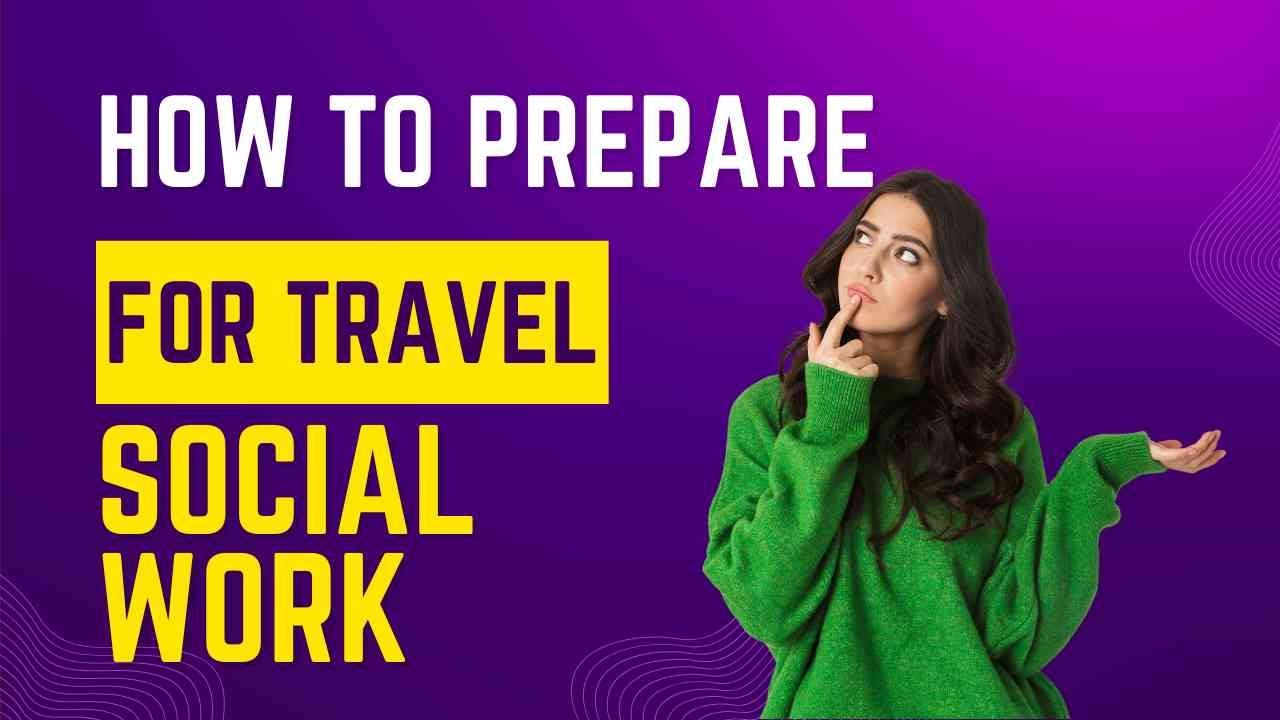 travel social work assignments