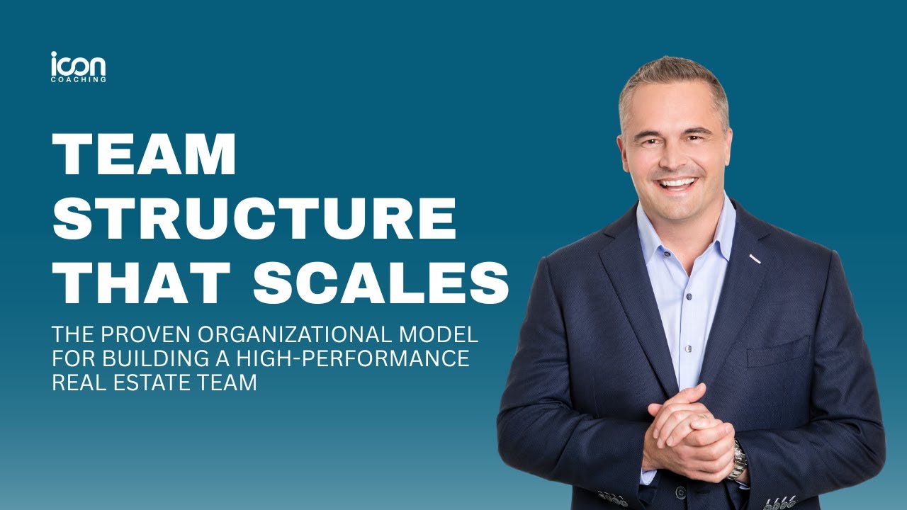 Team Structure That Scales | How Real Estate Agents Build Teams Without Chaos or Burnout