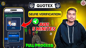 Quotex Selfie Verification | How To Complete Quotex Selfie Verification Process 2025