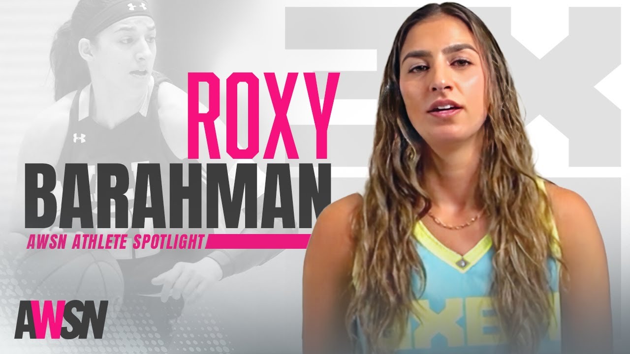 Roxy Barahman Breaks Silence on Overseas Hoops | AWSN Athlete Spotlight