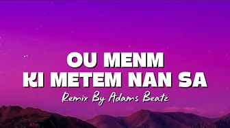 Son Ti Fanm Ki Metem NanSa - Remix By Adams Beat ( Video Lyrics ) Son Ti Fanm Ki Metem NanSa - Remix By Adams Beat ( Video Lyrics )